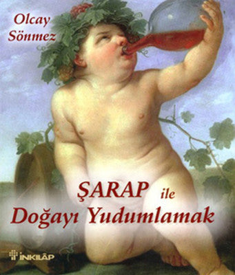 Şarap ile Doğayı Yudumlamak | İnkılap Yayınları