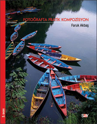 Fotoğrafta Pratik Kompozisyon | Say Yayınları