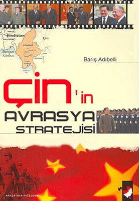 Çin'in Avrasya Stratejisi | IQ Kültür Sanat Yayıncılık