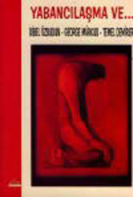 Yabancılaşma Ve... | Ütopya Yayınevi
