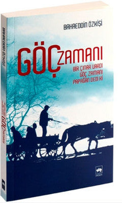 Göç Zamanı | Ötüken Neşriyat Yayınları