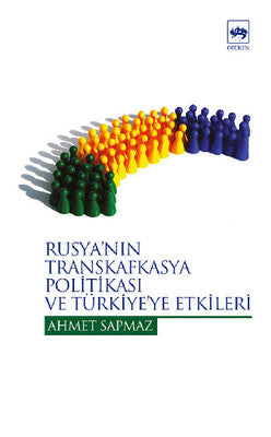 Rusya'nın Transkafkasya Politikası | Ötüken Neşriyat
