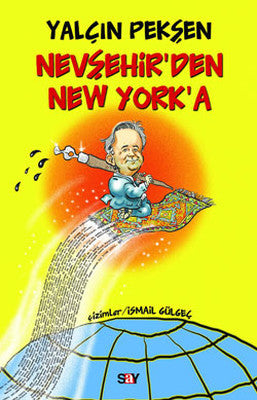 Nevşehir'den Newyork'a | Say Yayınları