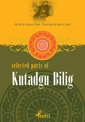 Selected Parts Of Kutadgu Bilig | Profil Kitap