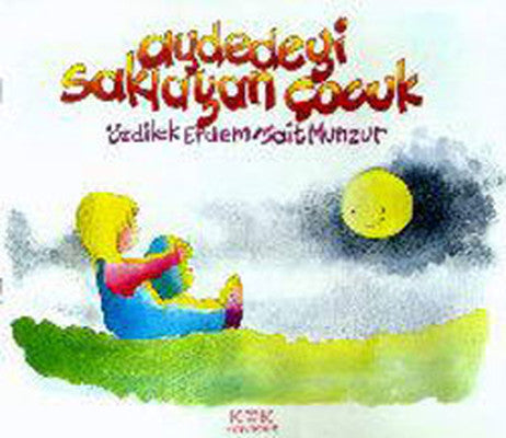 Aydedeyi Saklayan Çocuk | Kök Yayıncılık