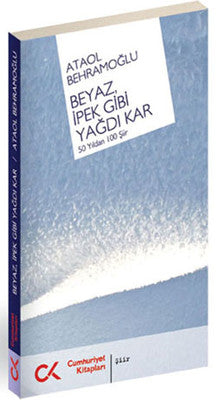 Beyaz İpek Gibi Yağdı Kar | Cumhuriyet Kitapları