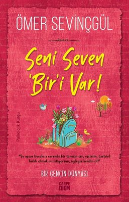 Seni Seven Biri Var ! | Carpediem Kitap