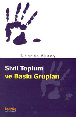Sivil Toplum ve Baskı Grupları | Kaknüs Yayınları