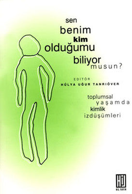Sen Benim Kim Olduğumu Biliyor musun ? | Hil Yayınları