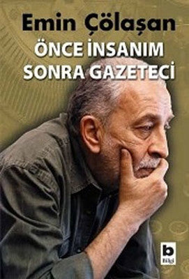 Önce İnsanım Sonra Gazeteci | Bilgi Yayınevi