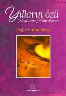 Yılların Özü | Ensar Neşriyat