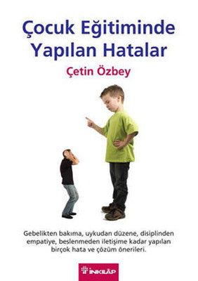 Çocuk Eğitiminde Yapılan Hatalar | İnkılap Yayınları