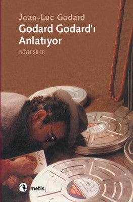 Godard Godard'ı Anlatıyor | Metis Yayınları