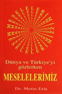 Dünya ve Türkiye'yi Gözlerken Meselelerimiz | Boğaziçi Yayınları