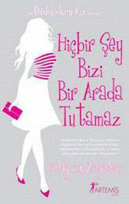 Hiçbir Şey Bizi Bir Arada Tutamaz | Artemis Yayınları