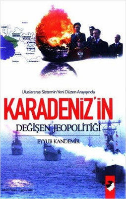 Karadeniz'in Değişen Jeopolitiği | IQ Kültür Sanat Yayıncılık