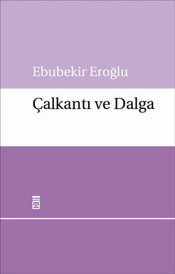 Çalkantı ve Dalga | Timaş Yayınları