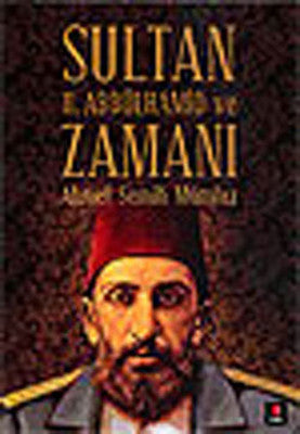 Sultan II.Abdülhamit ve Zamanı | Kapı Yayınları