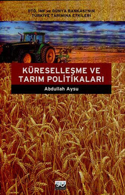 Küreselleşme ve Tarım Politikaları | Su Yayınları