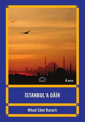 İstanbul'a Dair | Kubbetli Neşriyatı
