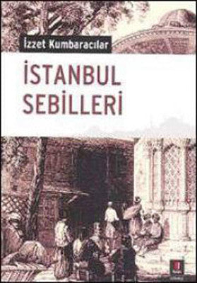 İstanbul Sebilleri | Kapı Yayınları