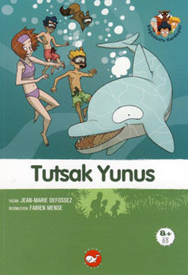 Tutsak Yunus - Doğadostu kardeşler | Beyaz Balina Yayınları