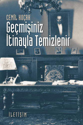Geçmişiniz İtinayla Temizlenir | İletişim Yayınları