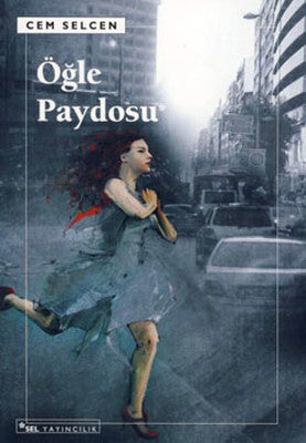 Öğle Paydosu | Sel Yayıncılık