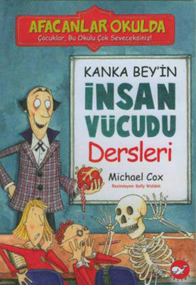 Afacanlar Okulda - Kanka Bey'in İnsan Vücudu Dersleri | Beyaz Balina Yayınları