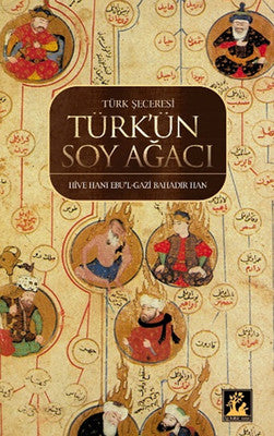 Türk'ün Soy Ağacı | İlgi Kültür Yayınları
