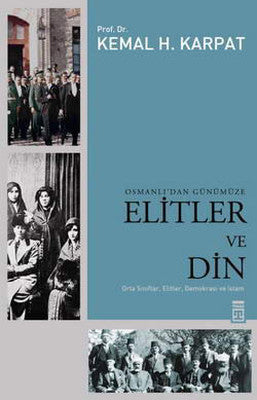 Osmanlı'dan Günümüze Elitler ve Din | Timaş Yayınları