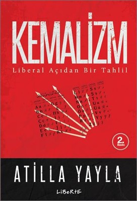 Kemalizm:Liberal Bir Bakış | Liberte