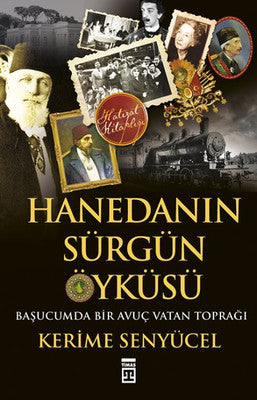 Hanedanın Sürgün Öyküsü | Timaş Yayınları