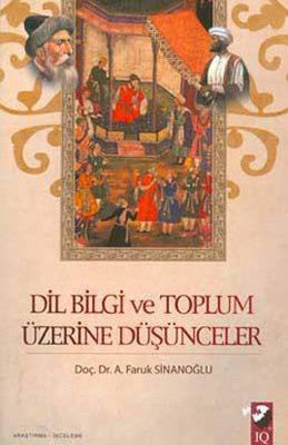 DilBilgi ve Toplum Üzerine Düşünceler | IQ Kültür Sanat Yayıncılık