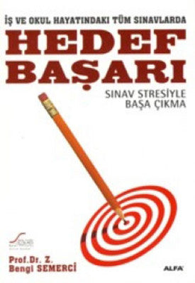 Hedef Başarı Sınav Stresiyle Başa Çıkma | Alfa Yayıncılık