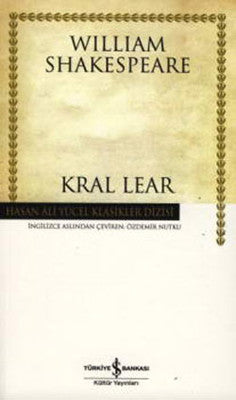 Kral Lear - Hasan Ali Yücel Klasikleri | İş Bankası Kültür Yayınları