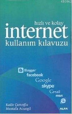 Hızlı ve Kolay İnternet Kullanım Kı | Alfa Yayınları