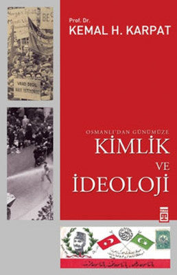 Osmanlı'dan Günümüze Kimlik ve İdeoloji | Timaş Yayınları