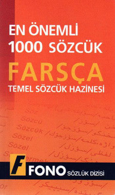 En Önemli 1000 Sözcük- Farsça Temel Sözcük Hazinesi | Fono Yayınları
