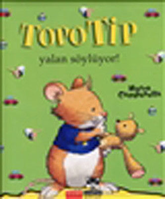 Topo Tip - Yalan Söylüyor | Marsık Kitap