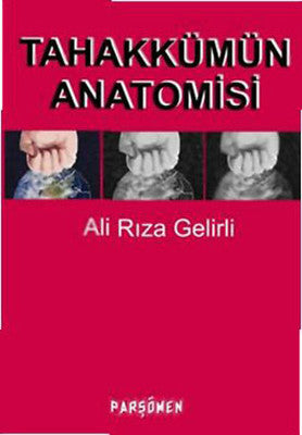 Tahakkümün Anatomisi | Parşömen