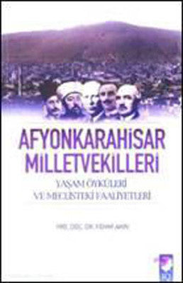 Afyonkarahisar Milletvekilleri | IQ Kültür Sanat Yayıncılık