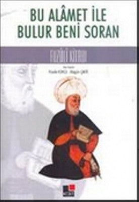 Bu Alamet ile Bulur Beni Soran | Kesit Yayınları
