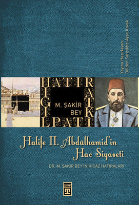 Halife II, Abdülhamit'in Hac Siyaseti | Timaş Yayınları