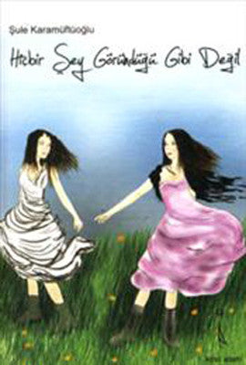 Hiçbir Şey Göründüğü Gibi Değil | İkinci Adam Yayınları