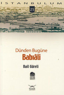 Dünden Bugüne Babıli | Heyamola Yayınları
