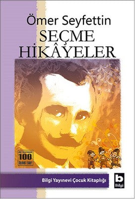 Ömer Seyfettin Seçme Hikayeler | Bilgi Yayınevi