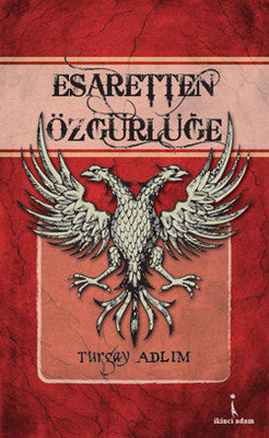 Esaretten Özgürlüğe | İkinci Adam Yayınları