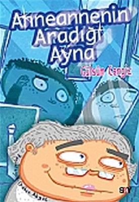 Anneannemin Aradığı Ayna | Say Yayınları