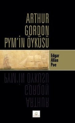 Arthur Gordon PYM'in Öyküsü | Kyrhos Yayınları